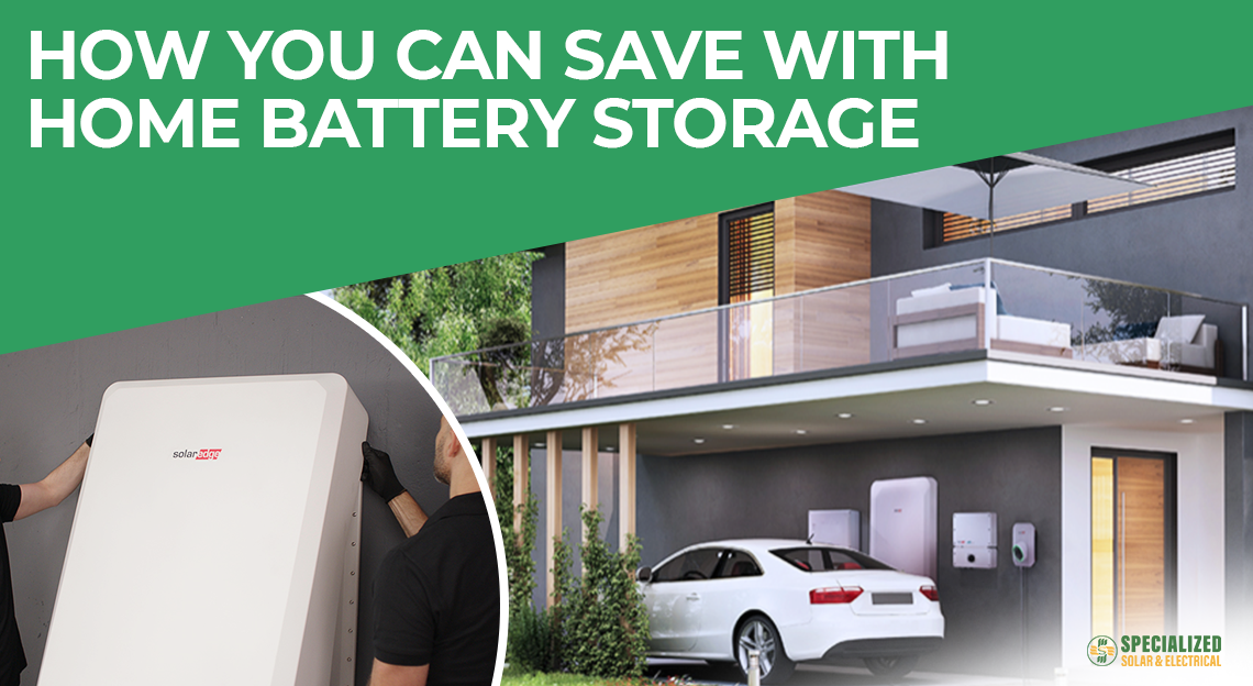 Learn how you can save with home battery storage