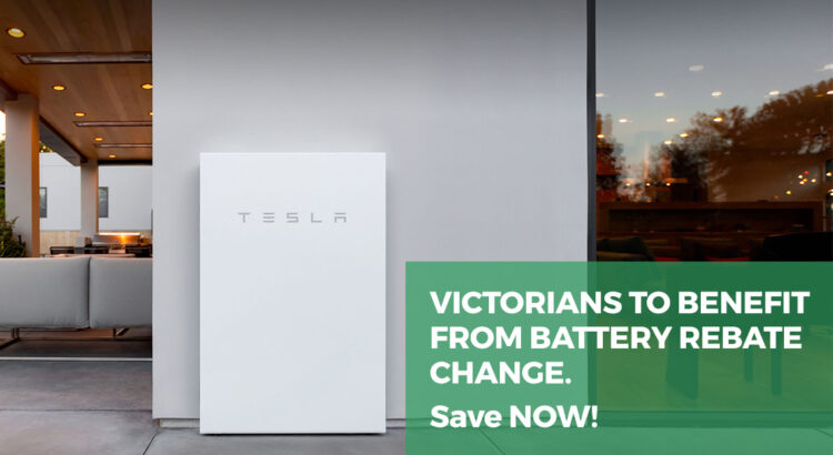 Victorians to benefit from battery rebate changes! Save Now!