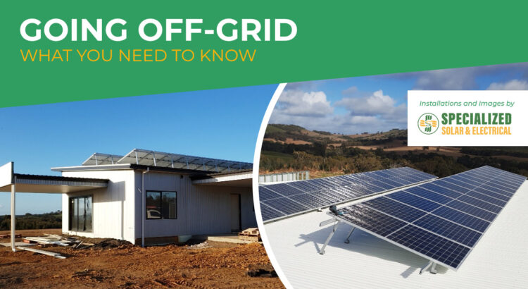 Going off-grid - what you need to know