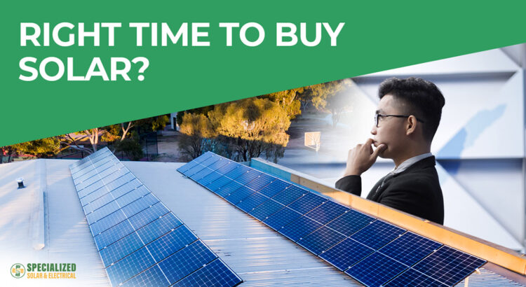 Right time to buy solar?