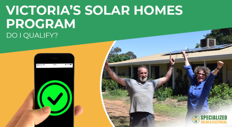 Victoria's Solar Homes Program - Do I qualify?