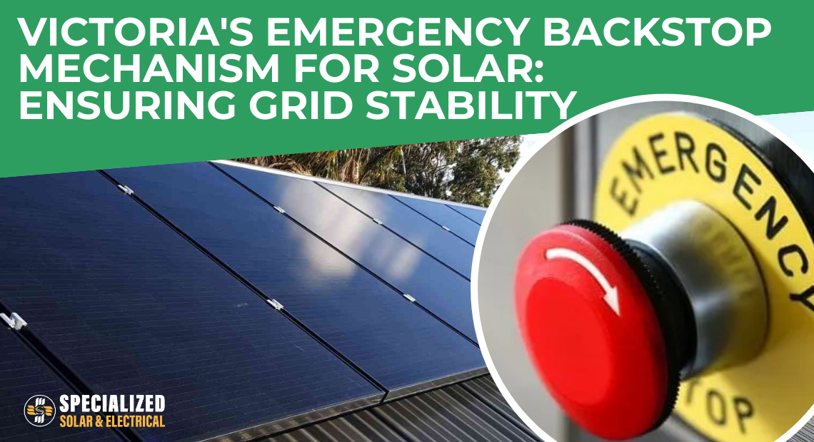 Victoria's Emergency Backstop Mechanism for Solar